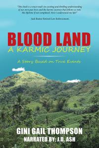 Cover image: Blood Land a Karmic Journey 9781504340632