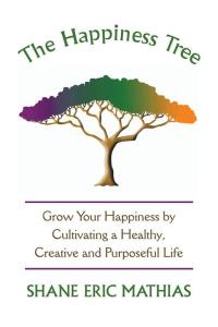 Cover image: The Happiness Tree 9781504343343