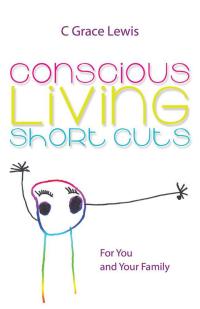 表紙画像: Conscious Living Short Cuts 9781504344326