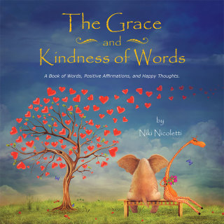 Cover image: The Grace and Kindness of Words 9781504344913