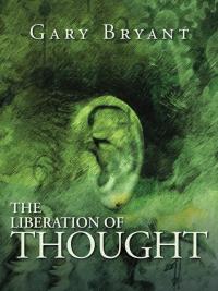 Cover image: The Liberation of Thought 9781504345439