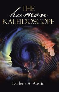 Cover image: The Human Kaleidoscope 9781504345705