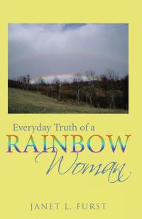 Imagen de portada: Everyday Truth of a Rainbow Woman 9781504347068