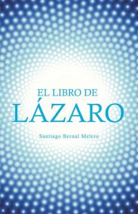 Imagen de portada: El Libro De Lázaro 9781504347723