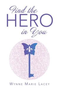 Cover image: Find the Hero in You 9781504348706