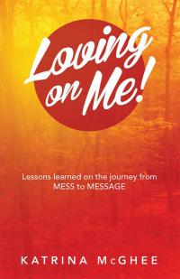 Cover image: Loving on Me! 9781504349291