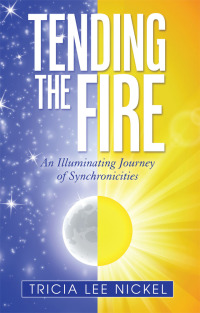 Imagen de portada: Tending the Fire 9781504349383