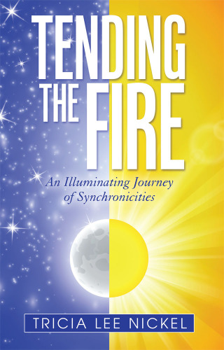 Cover image: Tending the Fire 9781504349383