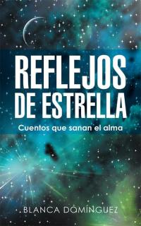 Imagen de portada: Reflejos De Estrella 9781504349604