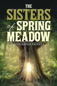 Cover image: The Sisters of Spring Meadow 9781504344425