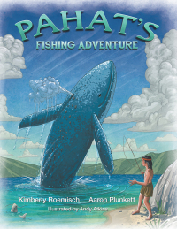 Imagen de portada: Pahat's Fishing Adventure 9781504350129