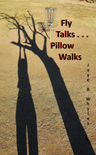 Cover image: Fly Talks . . . Pillow Walks 9781504351041