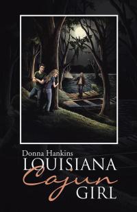 Cover image: Louisiana Cajun Girl 9781504351720