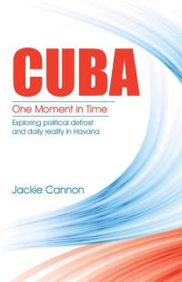 Imagen de portada: Cuba: One Moment in Time 9781504352154