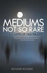 Cover image: Mediums Not so Rare 9781504352345