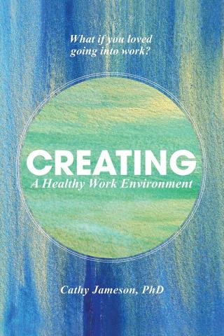 Cover image: Creating a Healthy Work Environment 9781504353250