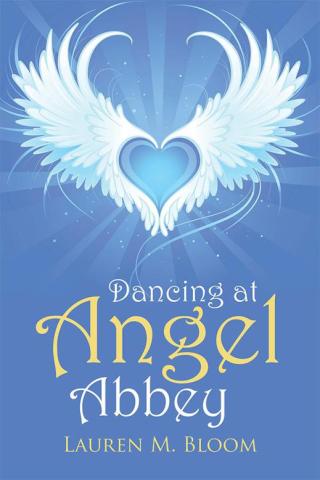 Cover image: Dancing at Angel Abbey 9781504353311