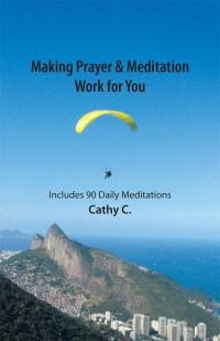 Cover image: Making Prayer & Meditation Work for You 9781504354035