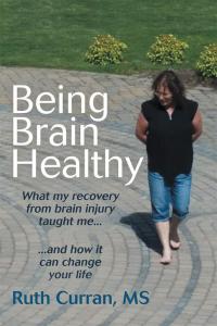 Cover image: Being Brain Healthy 9781504354783