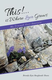 Imagen de portada: This!...Is Where Love Grows 9781504355643