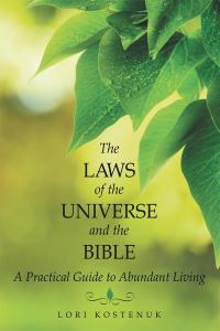 Imagen de portada: The Laws of the Universe and the Bible 9781504356107