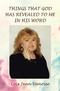 Omslagafbeelding: Things That God Has Revealed to Me in His Word 9781504357104