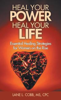 Cover image: Heal Your Power Heal Your Life 9781504358323