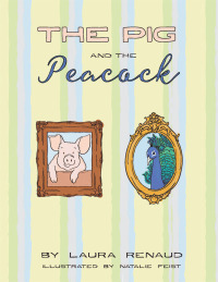 Omslagafbeelding: The Pig and the Peacock 9781504359061