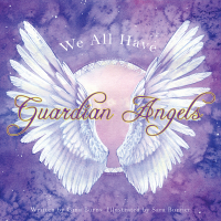 Cover image: We All Have Guardian Angels 9781504359085