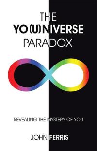 表紙画像: The Yo(U)Niverse Paradox 9781504359153