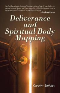 Cover image: Deliverance and Spiritual Body Mapping 9781504359818