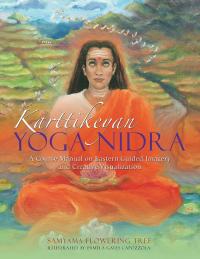 Cover image: Karttikeyan Yoga Nidra 9781504364058