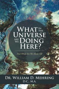 Cover image: What in the Universe Are We Doing Here? 9781504364072