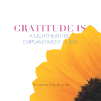 Cover image: Gratitude Is 9781504364256
