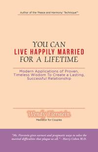 Cover image: You Can Live Happily Married for a Lifetime 9781504364652