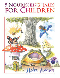 Cover image: 5 Nourishing Tales for Children 9781504364874