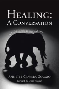 Cover image: Healing: a Conversation 9781504365239