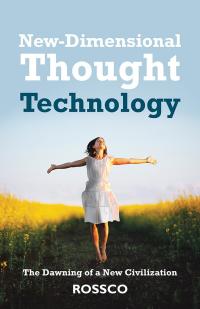 Cover image: New-Dimensional Thought Technology 9781504365611