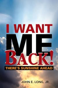 Cover image: I Want Me Back! 9781504366120