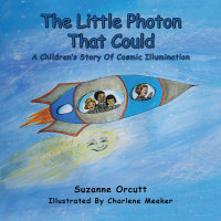 Imagen de portada: The Little Photon That Could 9781504366724