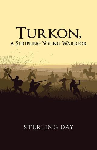 表紙画像: Turkon, a Stripling Young Warrior 9781504368650
