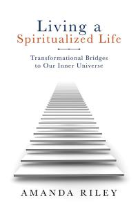 Cover image: Living a Spiritualized Life 9781504368681
