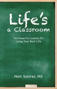 表紙画像: Life’S a Classroom 9781504368834