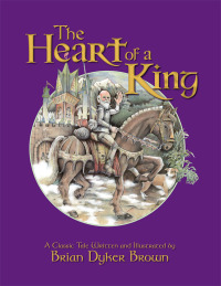 Imagen de portada: The Heart of a King 9781504368971