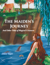 Imagen de portada: The Maiden’s Journey 9781504369138