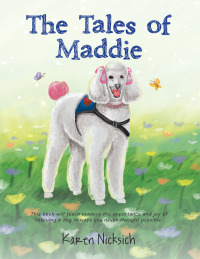 Cover image: The Tales of Maddie 9781504369435