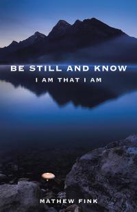 Cover image: Be Still and Know 9781504370837