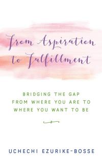 Cover image: From Aspiration to Fulfillment 9781504371414