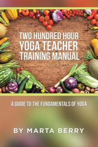 Omslagafbeelding: Two Hundred Hour Yoga Teacher Training Manual 9781504371360