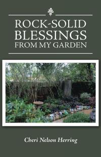 Cover image: Rock-Solid Blessings from My Garden 9781504372527